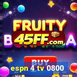 espn 4 tv 0800